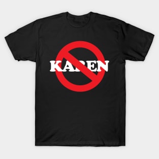 No Karen T-Shirt